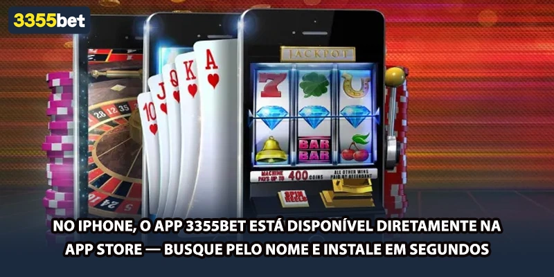 No iPhone, o app 3355bet está disponível diretamente na App Store — busque pelo nome e instale em segundos