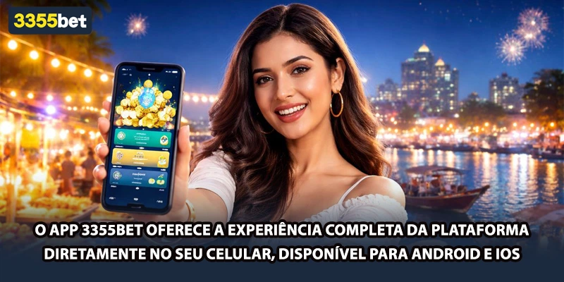 O app 3355bet oferece a experiência completa da plataforma diretamente no seu celular, disponível para Android e iOS