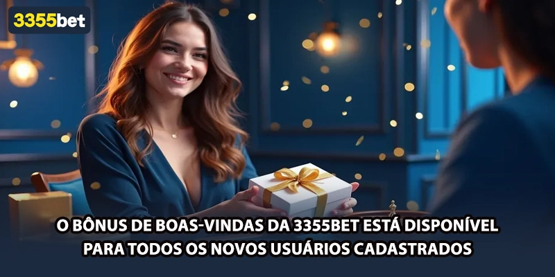 O bônus de boas-vindas da 3355bet está disponível para todos os novos usuários cadastrados