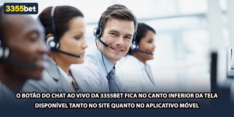 O botão do chat ao vivo da 3355bet fica no canto inferior da tela — disponível tanto no site quanto no aplicativo móvel