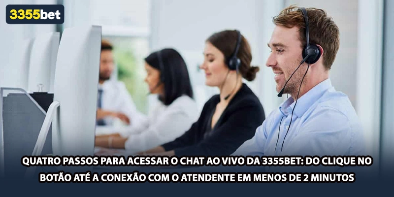 Quatro passos para acessar o chat ao vivo da 3355bet: do clique no botão até a conexão com o atendente em menos de 2 minutos