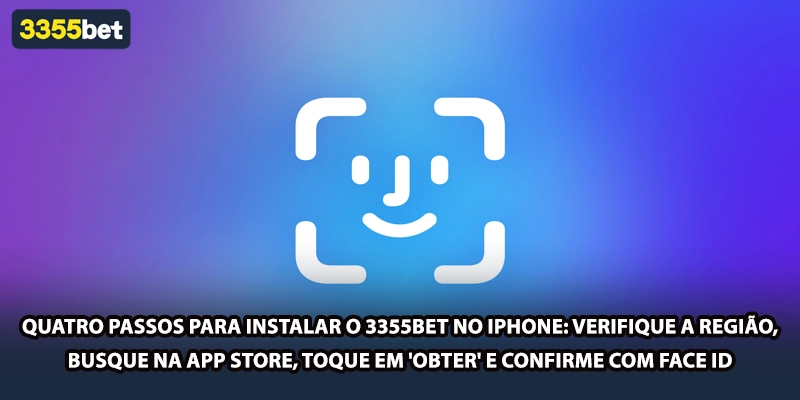 Quatro passos para instalar o 3355bet no iPhone: verifique a região, busque na App Store, toque em 'Obter' e confirme com Face ID